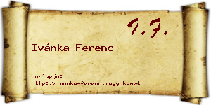 Ivánka Ferenc névjegykártya